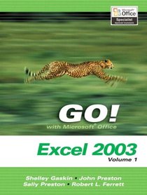 GO! with Microsoft Excel 2003 Vol. 1 and Student CD Package (Go Series for Microsoft Office 2003)