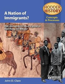 Nation of Immigrants? (Hodder History Concepts & Processes)