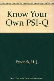 Know Your Own PSI-Q
