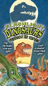 Flashlight Dinosaurs, Terror in Time (Flashlight Books)