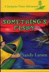 Something's Fishy (Jackpine Point Adventure, 4)