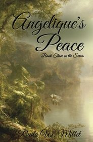 Angelique's Peace: Book Three  in the Series
