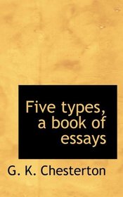 Five types, a book of essays