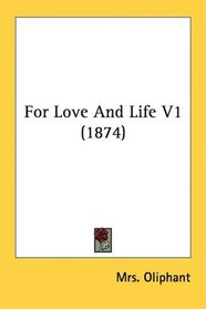 For Love And Life V1 (1874)