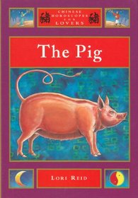 The Pig (Chinese Horoscopes for Lovers)