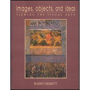Images, objects, and ideas: Viewing the visual arts
