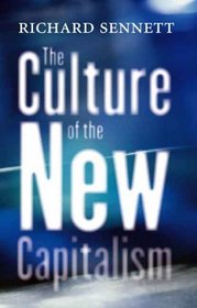 The Culture of the New Capitalism (Castle Lectures Series)