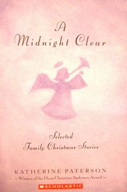 Midnight Clear: Family Christmas Stories