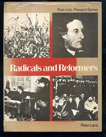 Radicals and Reformers (Past-into-present)