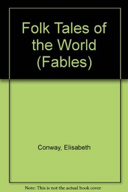 Folk Tales from Around the World (Fables)