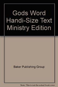 Gods Word Handi-Size Text Ministry Edition