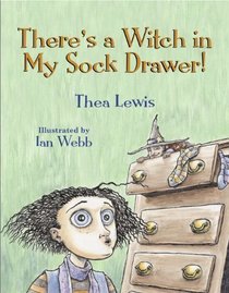 There's a Witch in My Sock Drawer!