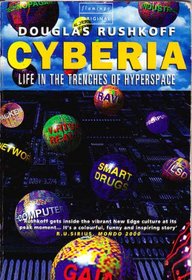 CYBERIA: LIFE IN THE TRENCHES OF HYPERSPACE