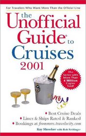 The Unofficial Guide to Cruises 2001 (Unofficial Guide to Cruises)