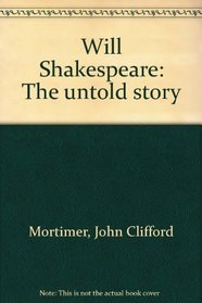 Will Shakespeare: The untold story
