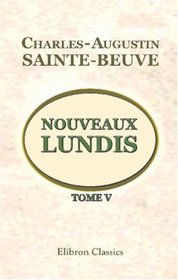 Nouveaux lundis: Tome 5 (French Edition)