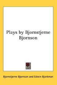 Plays by Bjornstjerne Bjornson