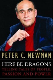 Here Be Dragons:  Telling Tales of People, Passion and Power