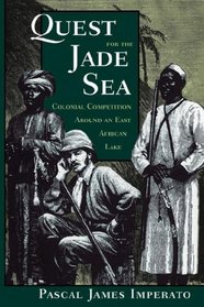 Quest For The Jade Sea: Colonial Competition Around An East African Lake