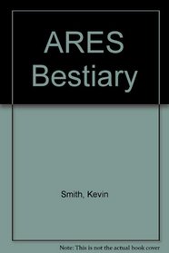 ARES Bestiary
