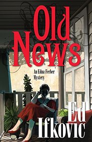 Old News (Edna Ferber Mysteries)