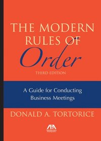 The Modern Rules of Order, Third Edition