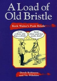 A Load of Old Bristle: Krek Waiter's Peak Bristle (Local Dialect)