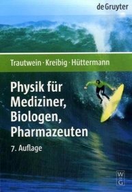Physik Fur Mediziner, Biologen, Pharmazeuten (de Gruyter Lehrbuch) (German Edition)