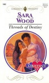 Threads of Destiny (Destiny) (Harlequin Presents, No 1802)