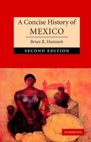 A Concise History of Mexico (Cambridge Concise Histories)
