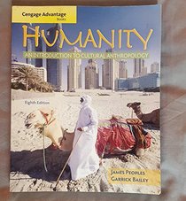 Humanity: A Introduction to Cultural Anthropology