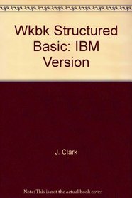 Wkbk Structured Basic: IBM Version