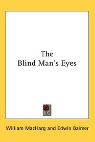 The Blind Man's Eyes