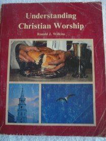 Understanding Christian worship (To live is Christ)