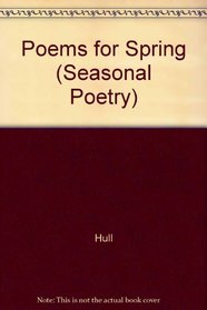 Poems for Spring (Seasonal Poetry)