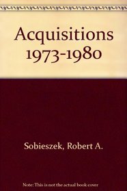 Acquisitions 1973-1980