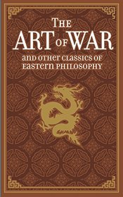 The Art of War and Other Classics of Eastern Philosophy (Leather-bound Classics)