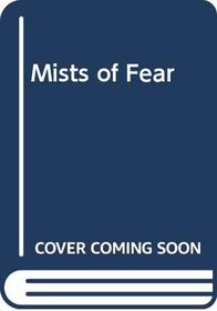 Mists of Fear (His The Dr. Palfrey series)