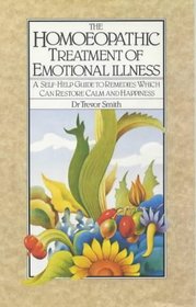 The Homoeopathic Treatment of Emotional Illness