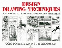 Design Drawing Techniques, For architecture, graphic designers and artists