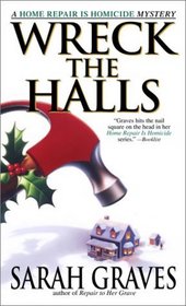 Wreck the Halls (Home Repair is Homicide, Bk 5) (Audio Cassette) (Unabridged)