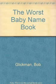 The Worst Baby Name Book