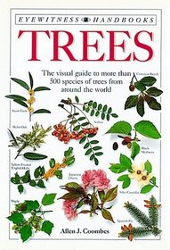 Trees: The Visual Guide to Over 500 Species of Tree from Around the World (Eyewitness Handbooks)