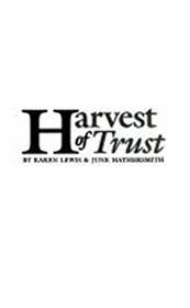 Harvest of Trust