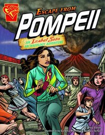 Escape from Pompeii: An Isabel Soto History Adventure. by Terry Collins (Graphic Expeditions)