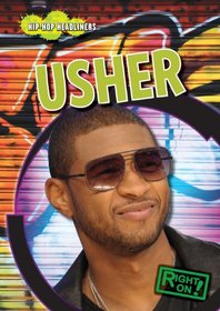 Usher (Right On! Hip-Hop Headliners)