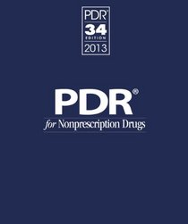 PDR for Nonprescription Drugs 2013 (Physicians' Desk Reference for Nonprescription Drugs)
