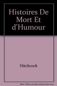 Histoires De Mort Et d'Humour (French Edition)
