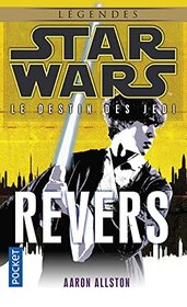 Star Wars - numro 120 Le destin des jedi - tome 4 Revers (4)