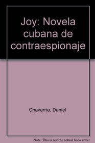 Joy: Novela cubana de contraespionaje (Spanish Edition)